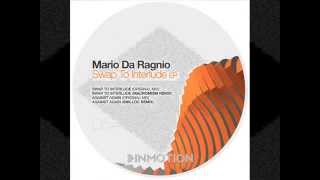 Mario Da Ragnio - Against Again (Snilloc Remix) [Inmotion Music - INM054]