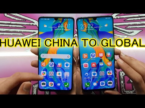 CONVERT ALL HUAWEI CHINA TO GLOBAL ADD GOOGLE PLAY STORE