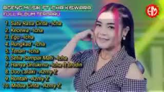 Download lagu SATU RASA CINTA - KECEWA | Icha Kiswara, Brodin, Azmy Z | Ageng Musik Full Album Terbaru mp3