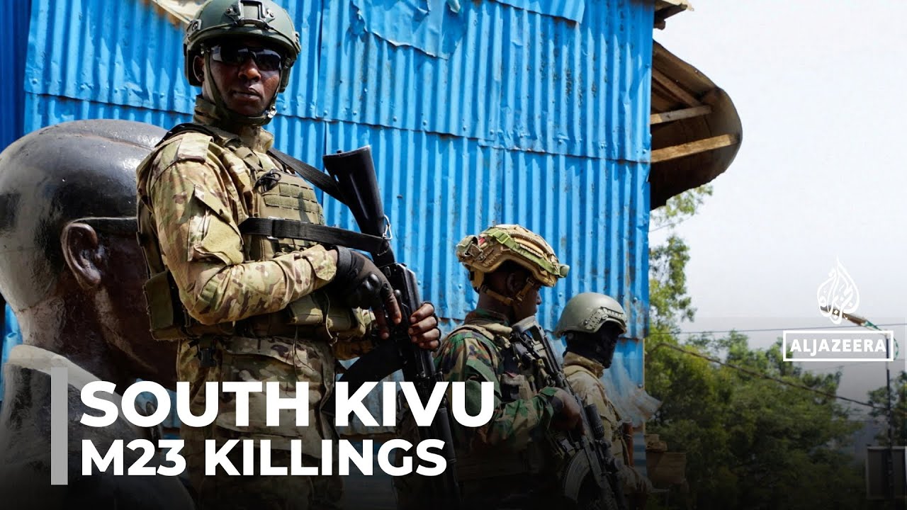M23 advances in South Kivu: More than 400 civilians killed between Bukavu & Uvira