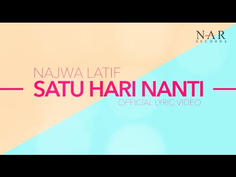 Najwa Latif - Satu Hari Nanti (Official Lyric Video)