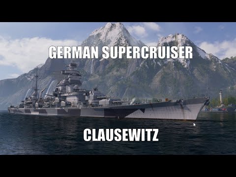 German Supercruiser Clausewitz - Commented Gameplay