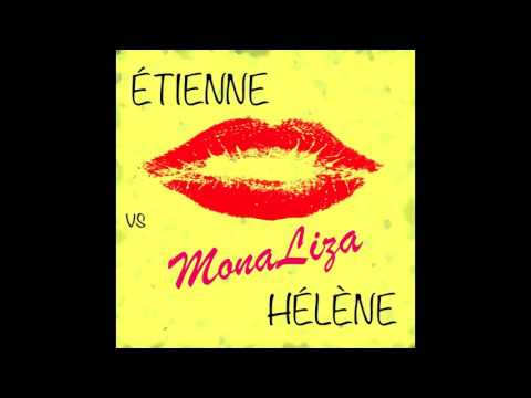 Etienne vs Helene - Mona Liza (Extended Version)