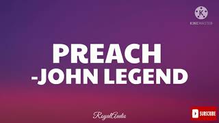 Preach - John Legend (Audio)