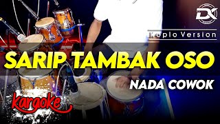 Download lagu SARIP TAMBAK OSO KARAOKE NADA COWOK / PRIA VERSI KOPLO HIGH QUALITY AUDIO CLARITY mp3 Download lagu SARIP TAMBAK OSO KARAOKE NADA COWOK / PRIA VERSI KOPLO HIGH QUALITY AUDIO CLARITY mp3