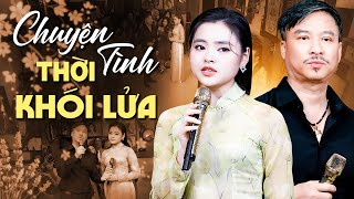 Chuyện Tình Thời Khói Lửa Gây Xúc Động ♫ Tuyển Tập Nhạc Vàng Xưa Quang Lập Thu Hường Nghe Là Mê