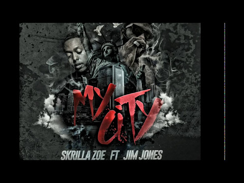 Skrilla Zoe- My City ft Jim Jones