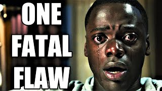 Get Out | One Fatal Flaw