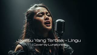 Download lagu Jika Itu Yang Terbaik -  Ungu ( Cover by Lunatone ) mp3
