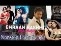 Emraan Hashmi ll Romantic Remix ll Nonstop Mix ll By DJ Aditya NR