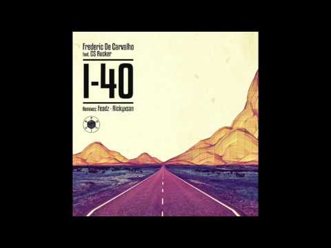 Frederic De Carvalho feat. CS Rucker - I-40 (FEADZ Remix) [Police Records]