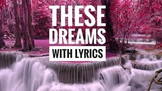 MYMP - These Dreams (lyrics)