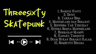 Download lagu FULL ALBUM || Threesixty Skatepunk || (VIRAL 2026)  mp3