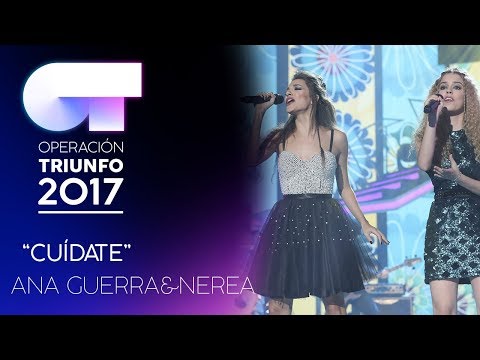 "Cuídate” - Ana Guerra y Nerea | Gala 3 | OT 2017