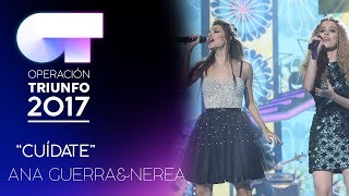 "Cuídate” - Ana Guerra y Nerea | Gala 3 | OT 2017