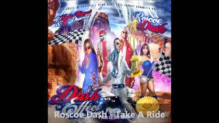 Roscoe Dash - Take A Ride (Dash Effect)