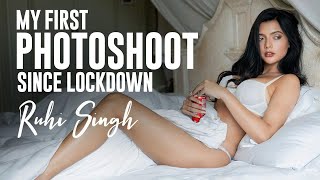 My First Photoshoot Since Lockdown - Ruhi Singh