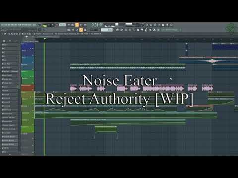 Noise Eater - Reject Authority WIP [Psytrance in FL Studio 20]