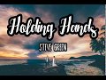 HOLDING HANDS (CHRISTIAN WEDDING SONG) LYRIC VIDEO BY STEVE GREEN