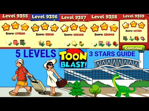 Toon Blast 9355|9356|9357|9358|9359|🌲5 Levels🦖 3✨Star's Guide🦕