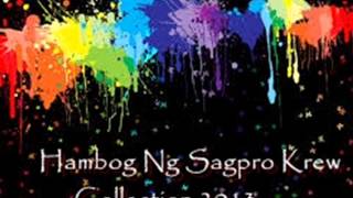 Download lagu Hambog Ng Sagpro Krew Non Stop Collection's 2013 mp3