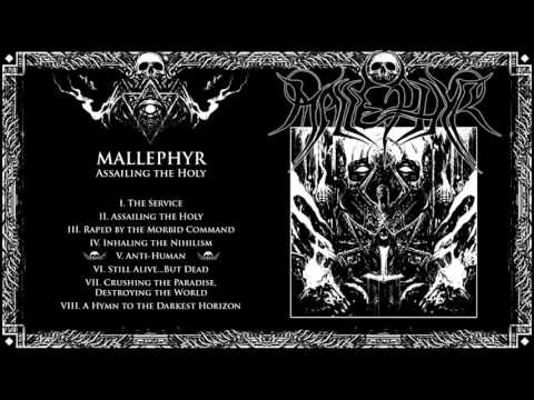 Mallephyr - 05 Anti-Human - Assailing the Holy CD 2016
