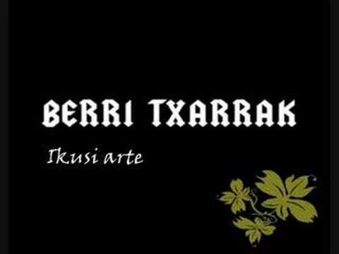 Berri Txarrak - Ikusi arte