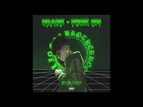 DRADE - Fuck em (prod.by UNLUCKY)