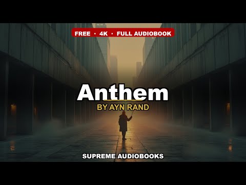 Anthem by Ayn Rand — free full audiobook