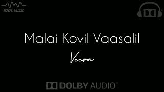 Download lagu Malai Kovil Vaasalil | Veera | Tamil Hits | Dolby Surround 🎧 mp3 Download lagu Malai Kovil Vaasalil | Veera | Tamil Hits | Dolby Surround 🎧 mp3