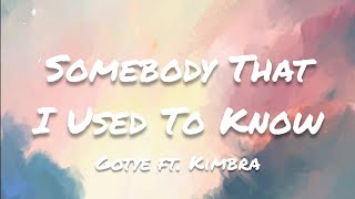 Gotye - Somebody That I Used To Know (Lyrics) ft. Kimbra