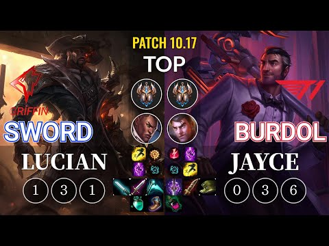 GRF Sword Lucian vs T1 Burdol Jayce Top - KR Patch 10.17