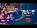 Khushiyaan Bator Lo Lyrical Shaitaan Ajay Devgn R Madhavan Jyotika Amit T Kumaar Jubin N