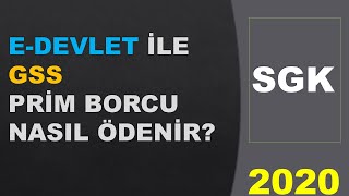 GSS prim borcu nasıl ödenir?