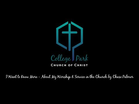 I Want to Know More - About My Worship & Service in the Church by Chase Palmer