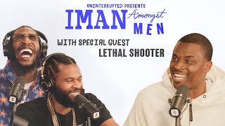 Lethal Shooter Names Top 5 NBA Shooters | IMAN AMONGST MEN