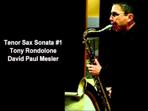 Tenor Sax Sonata #1 -- Tony Rondolone, David Paul Mesler