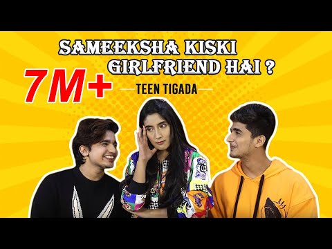 Sameeksha Kiski Girlfriend Hai? | Teentigada