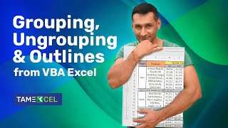 Grouping, Ungrouping and Outlines from VBA Excel