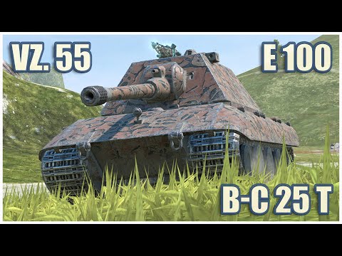 E 100, Vz. 55 & B-C 25 t • WoT Blitz Gameplay