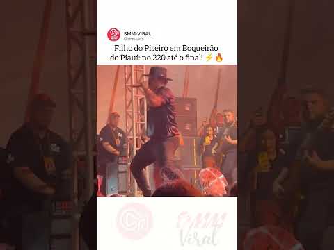 FILHO DO PISEIRO EM BOQUEIRÃO DO PIAUÍ - NO 220 ATÉ O FINAL ⚡🔥#music #show #fyp #filhodopiseiro