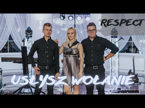 Usłysz wołanie - Zespół RESPECT