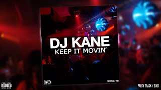 Download lagu DJ KANE - Keep it Movin´ | Party Break 2001 mp3