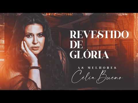 Revestido De Gloria - Célia Sakamoto