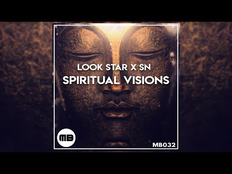 Bounce | LOOK Star x SN - Spiritual Visions [MB032]
