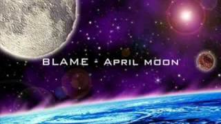 Blame - April moon