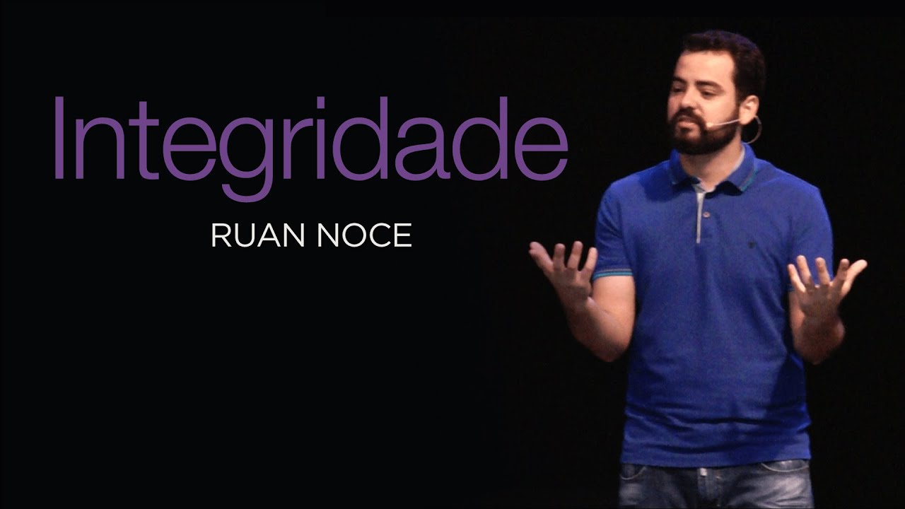 Ruan Noce - Integridade
