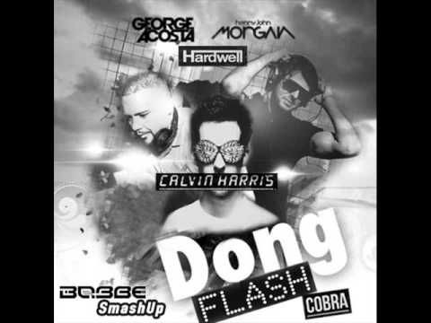 Calvin Harris, Hardwell, George Acosta & Henry John Morgan - Dong Flash Cobra (Bobbe Alfin SmashUp)
