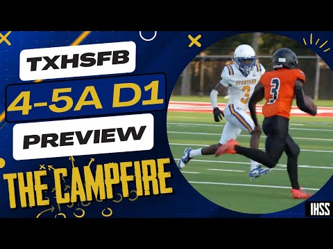 The Campfire: Previewing High School Football District 4-5A D1