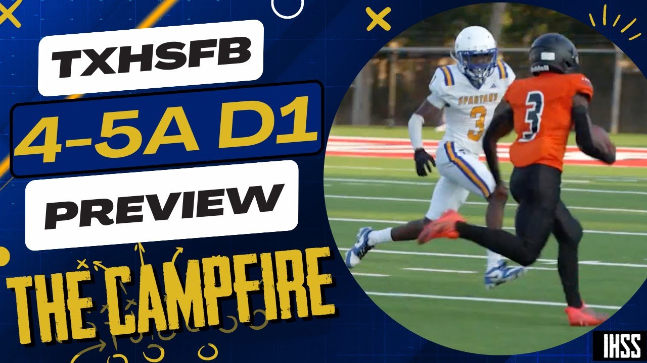 The Campfire: Previewing High School Football District 4-5A D1